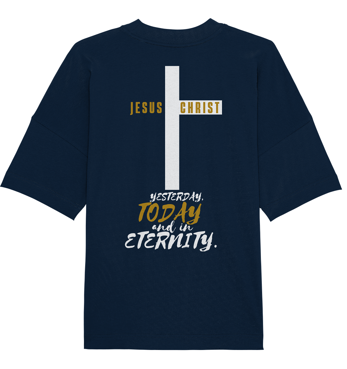 Jesus Christ (Backprint) - Organic Oversize Shirt