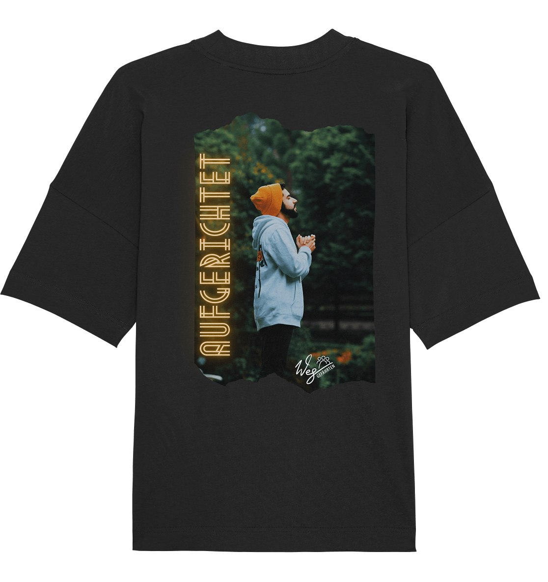 Aufgerichtet (Backprint) - Organic Oversize Shirt - Weggefährten Mindset