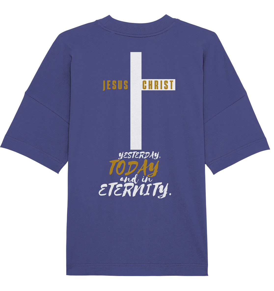 Jesus Christ (Backprint) - Organic Oversize Shirt