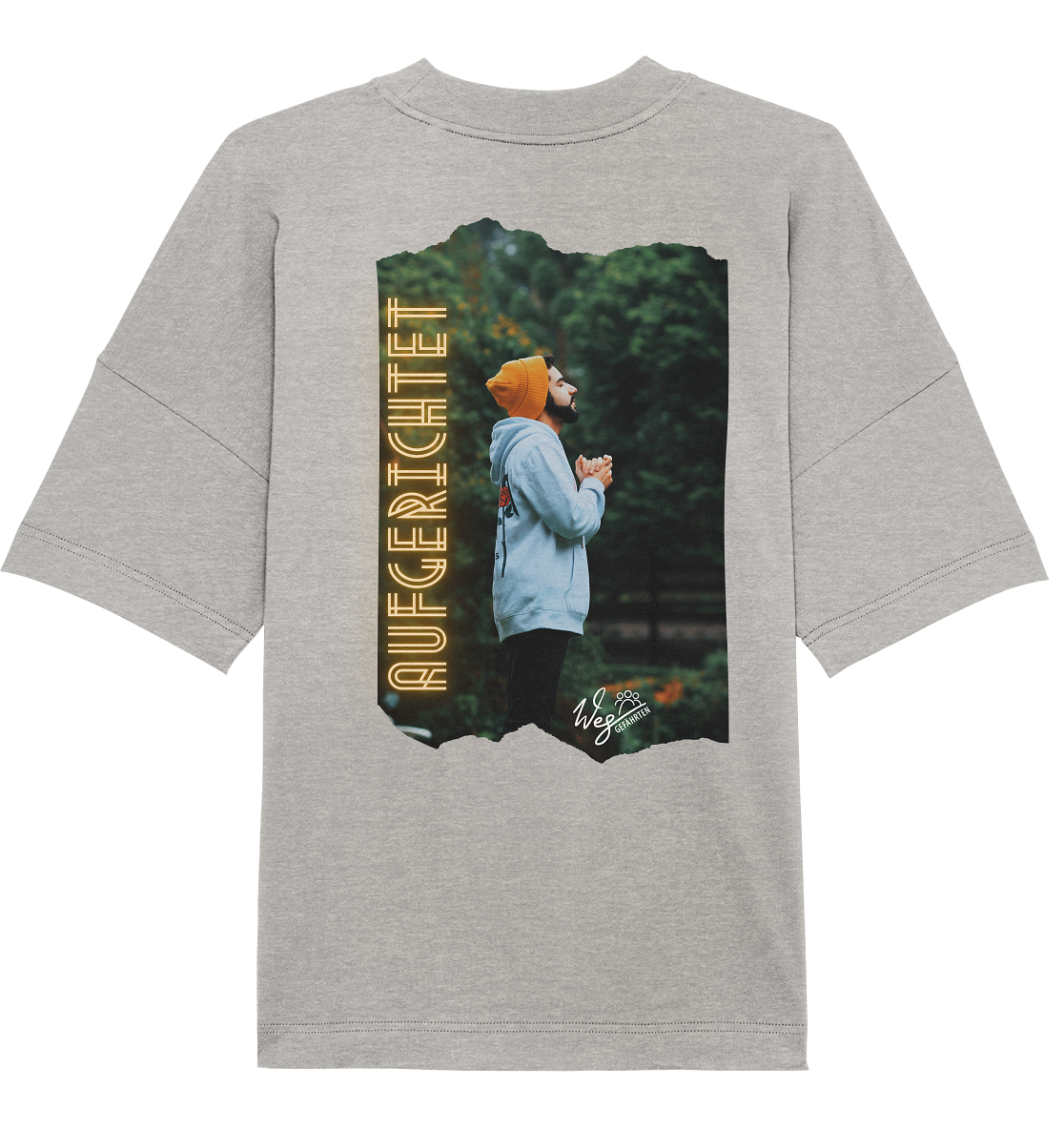 Aufgerichtet (Backprint) - Organic Oversize Shirt