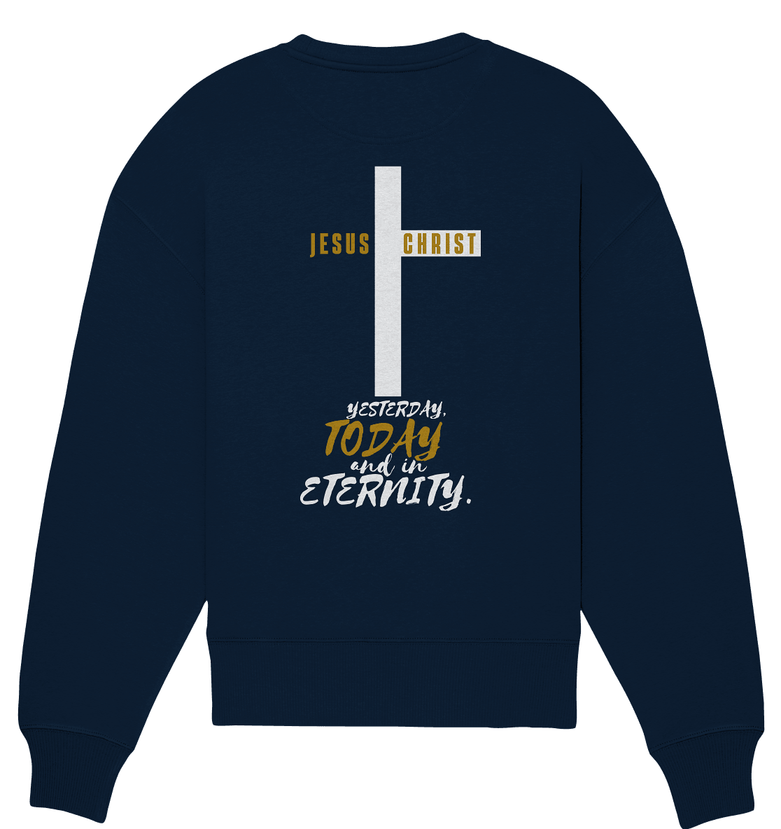Jesus Christ (Backprint) - Organic Oversize Sweatshirt - Weggefährten Mindset