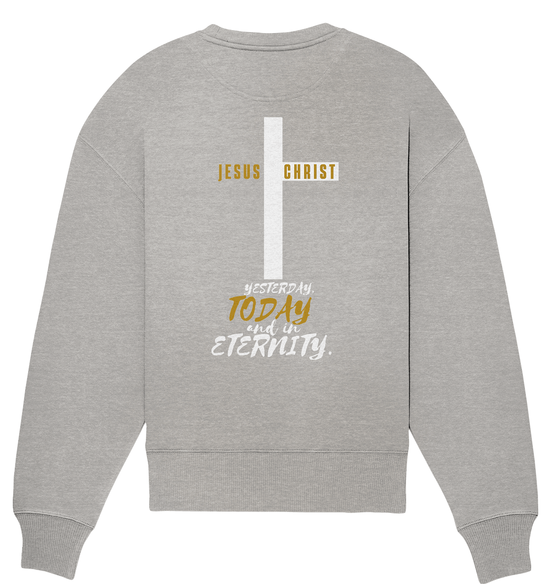 Jesus Christ (Backprint) - Organic Oversize Sweatshirt - Weggefährten Mindset