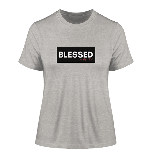 BLESSED - Fitted Ladies Organic Shirt - Weggefährten Mindset