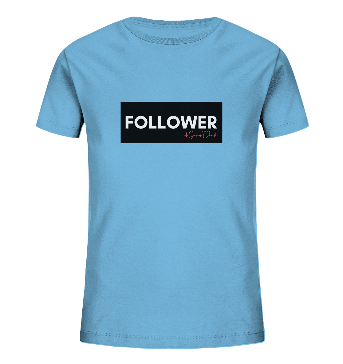 FOLLOWER - Kids Organic Shirt