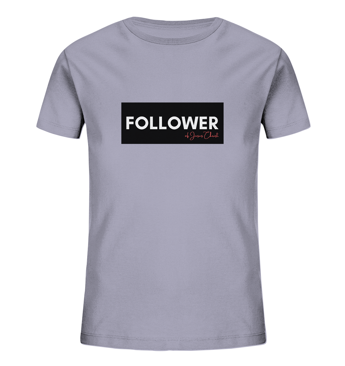 FOLLOWER - Kids Organic Shirt