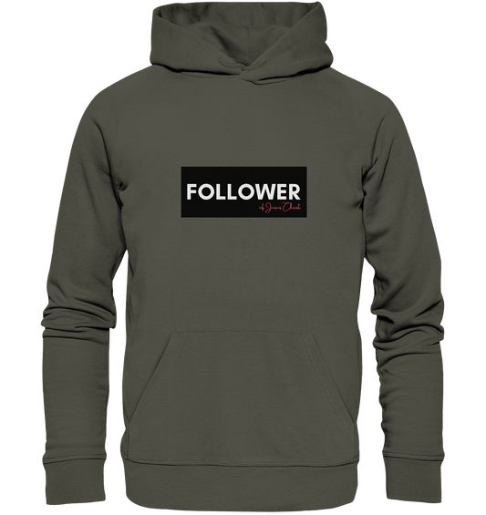 FOLLOWER - Organic Hoodie - Weggefährten Mindset