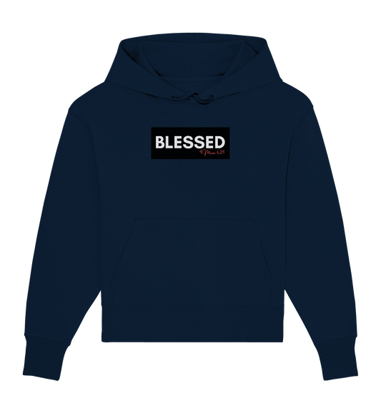 BLESSED - Organic Oversize Hoodie - Weggefährten Mindset