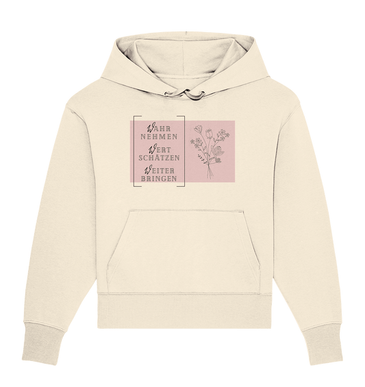 WERTE - Blumenstrauß - Organic Oversize Hoodie - Weggefährten Mindset