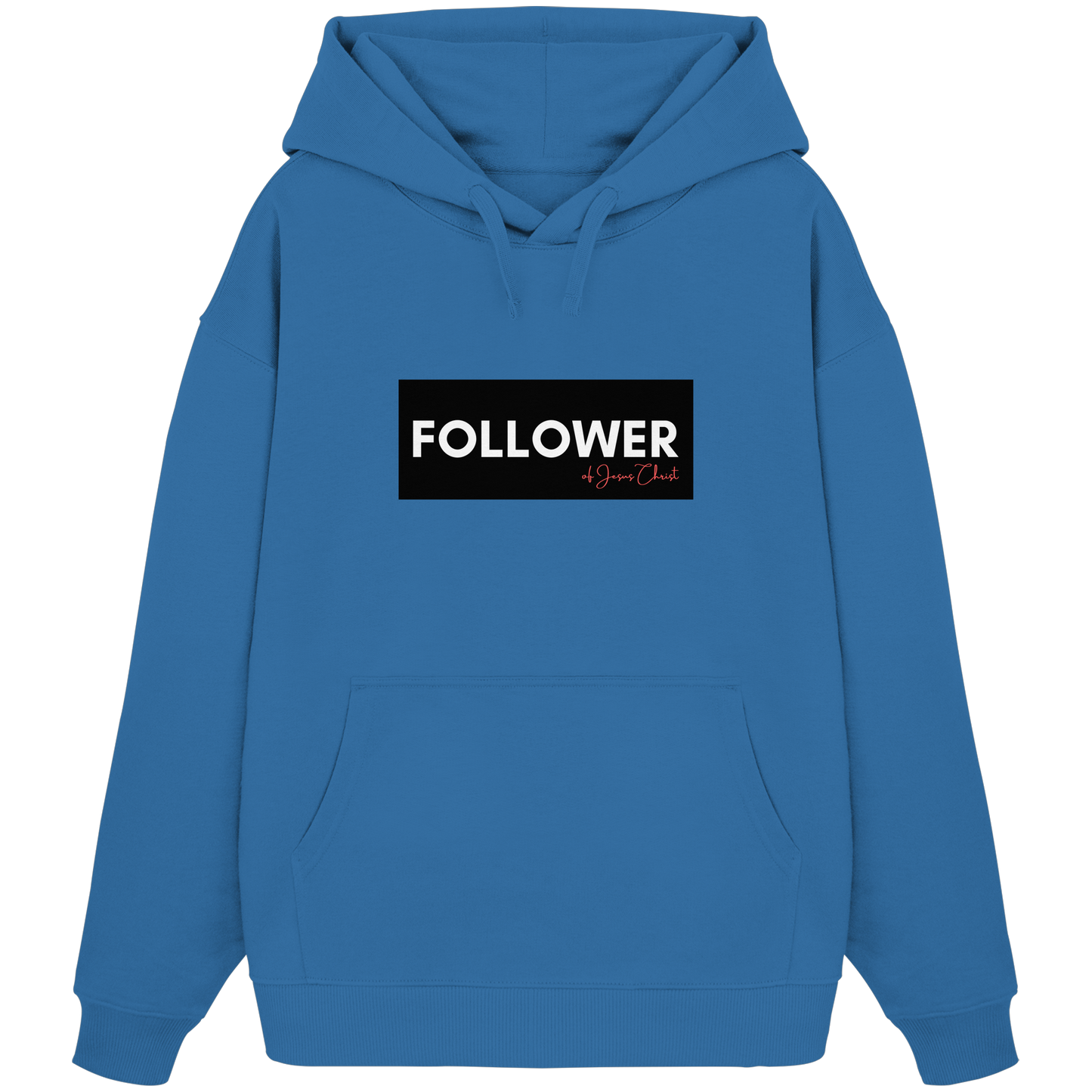 FOLLOWER - Organic Oversize Hoodie