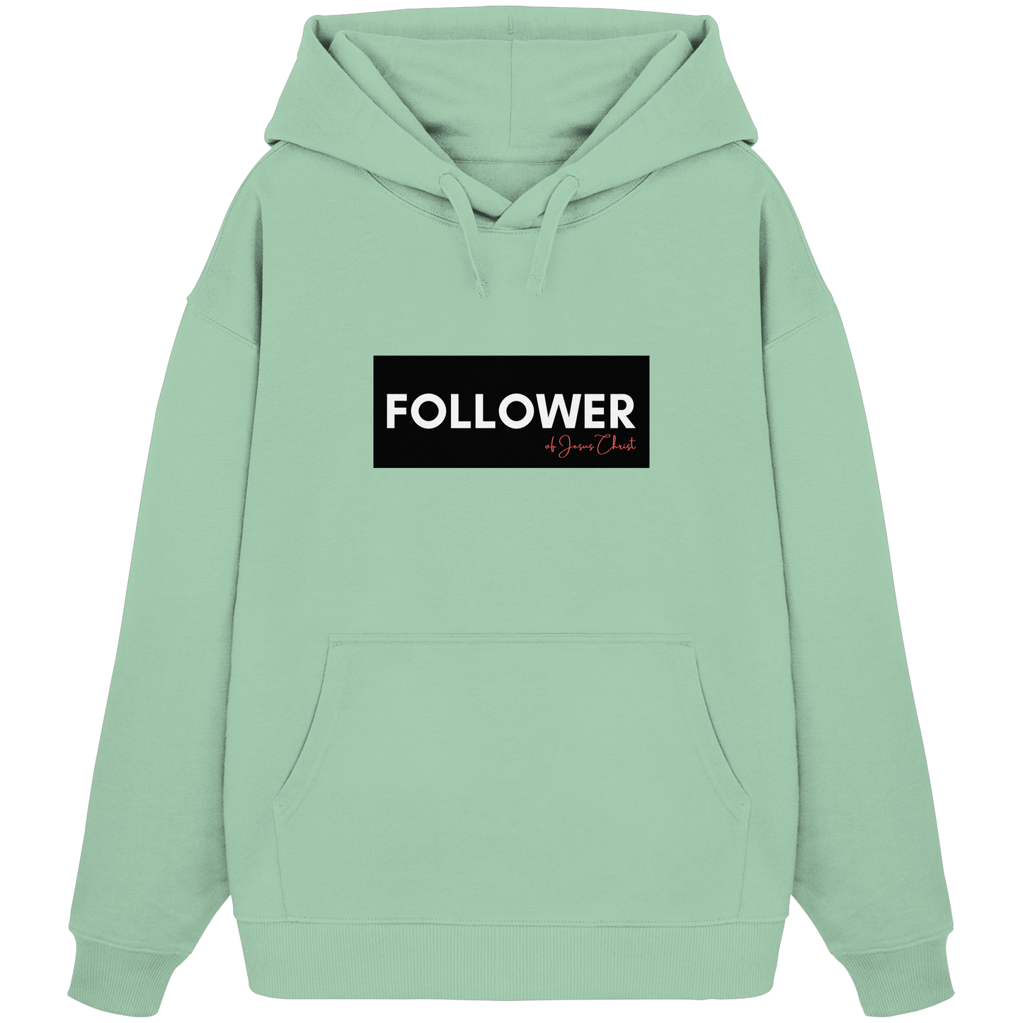 FOLLOWER - Organic Oversize Hoodie
