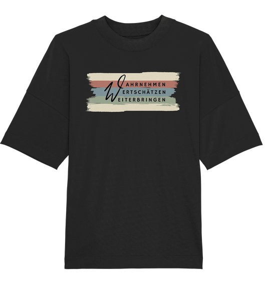 WERTE - Pinselstriche - Organic Oversize Shirt - Weggefährten Mindset