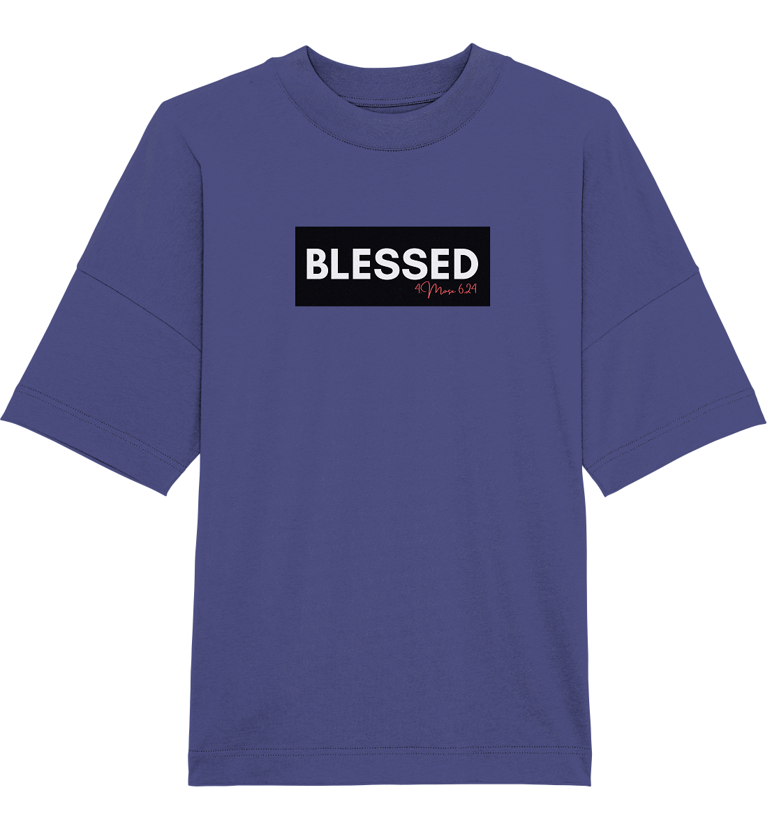 BLESSED - Organic Oversize Shirt