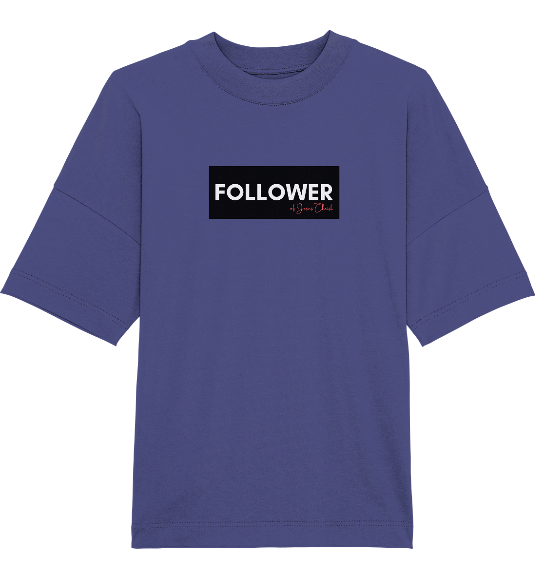 FOLLOWER - Organic Oversize Shirt
