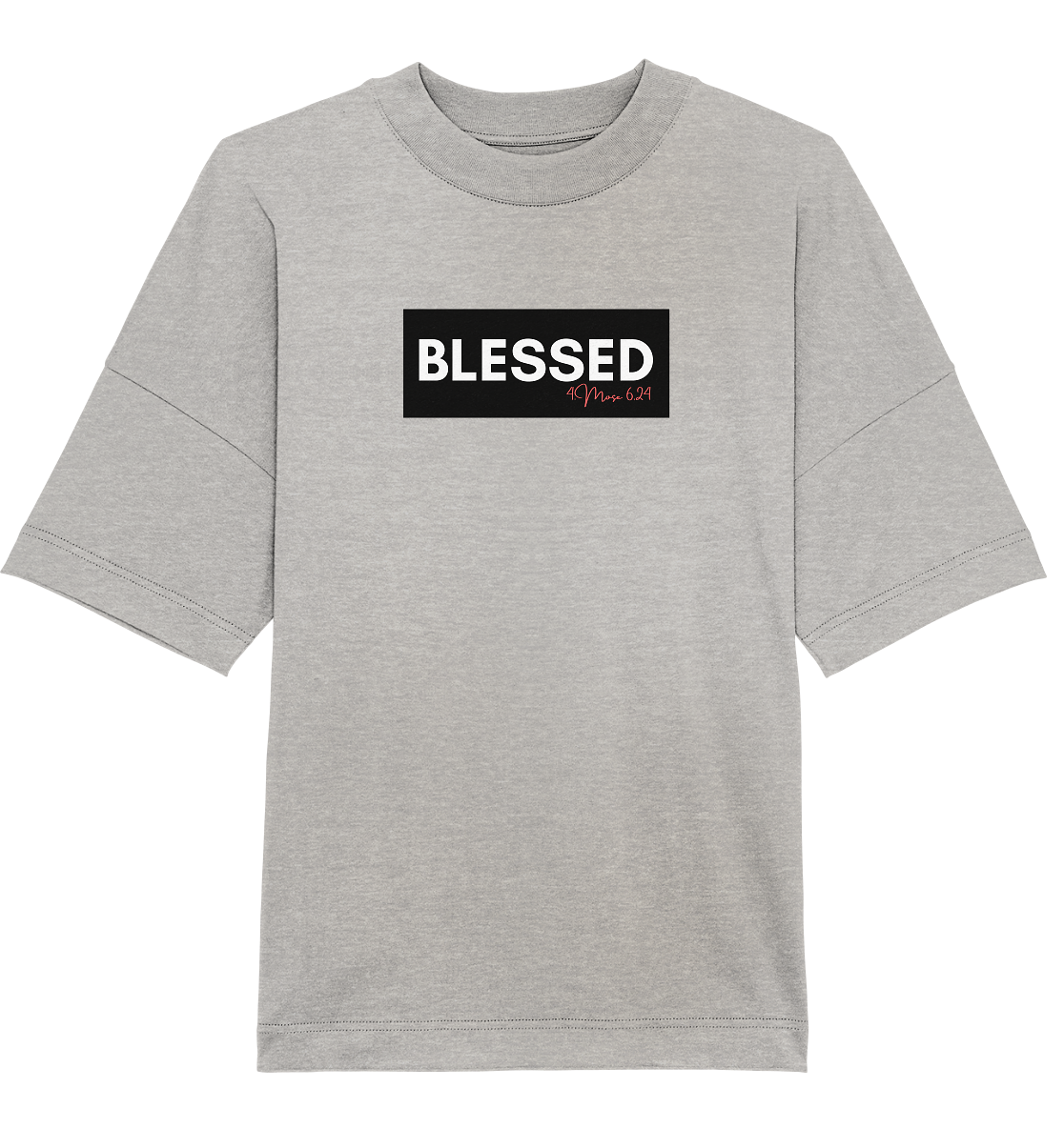 BLESSED - Organic Oversize Shirt