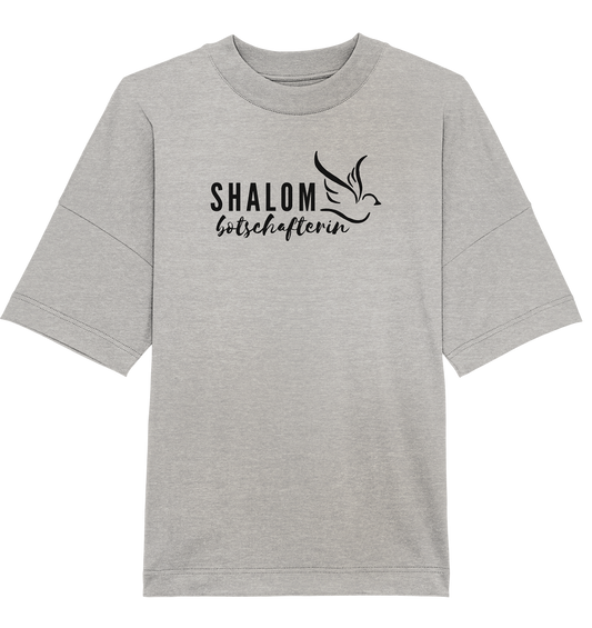 SHALOMbotschafterin - Organic Oversize Shirt