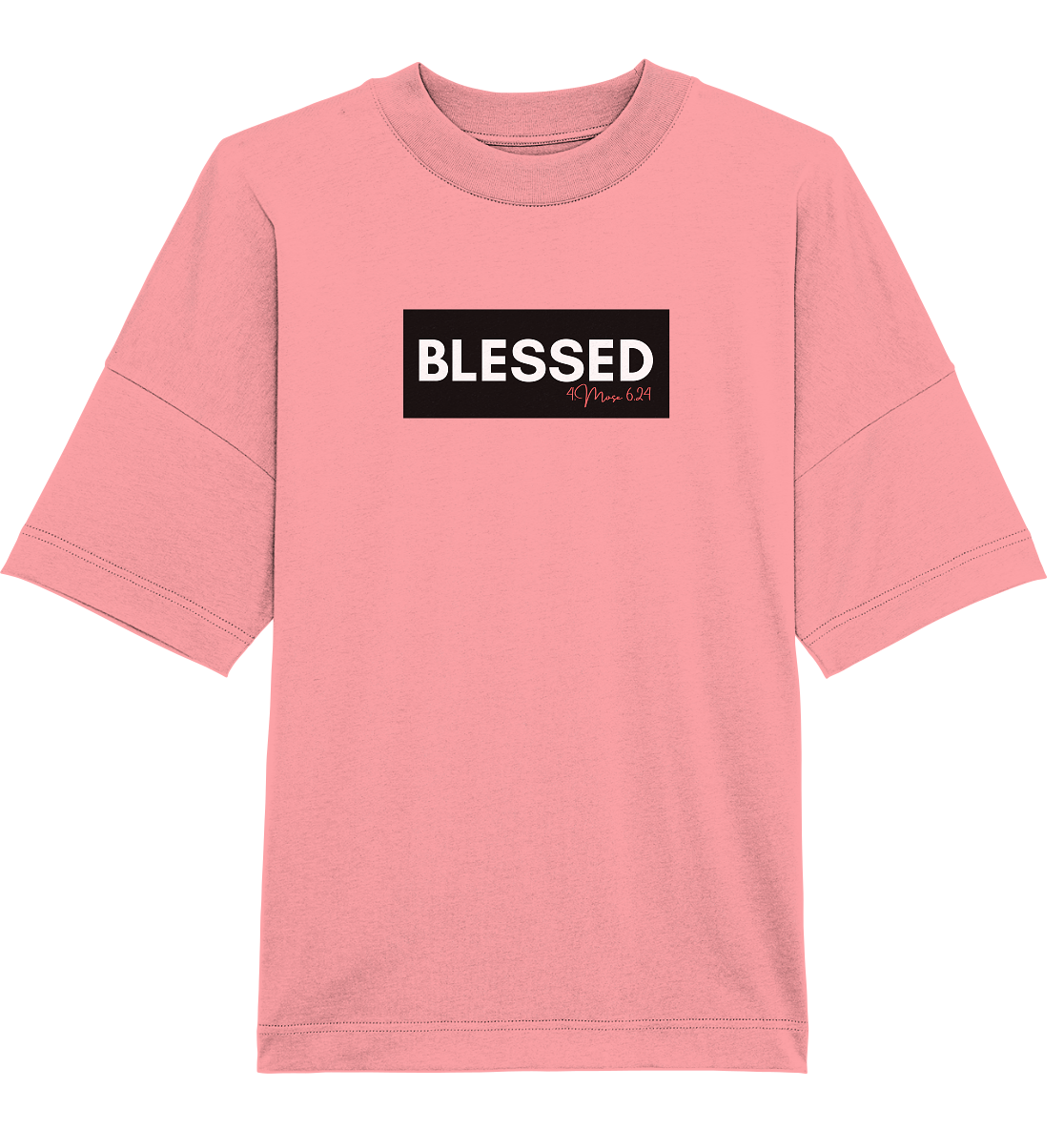 BLESSED - Organic Oversize Shirt