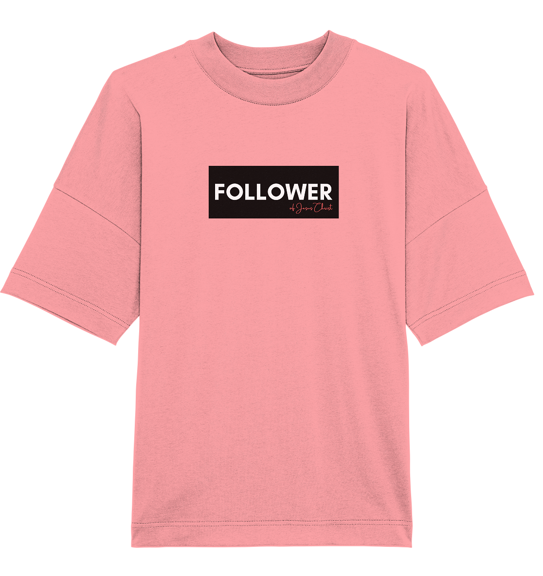 FOLLOWER - Organic Oversize Shirt