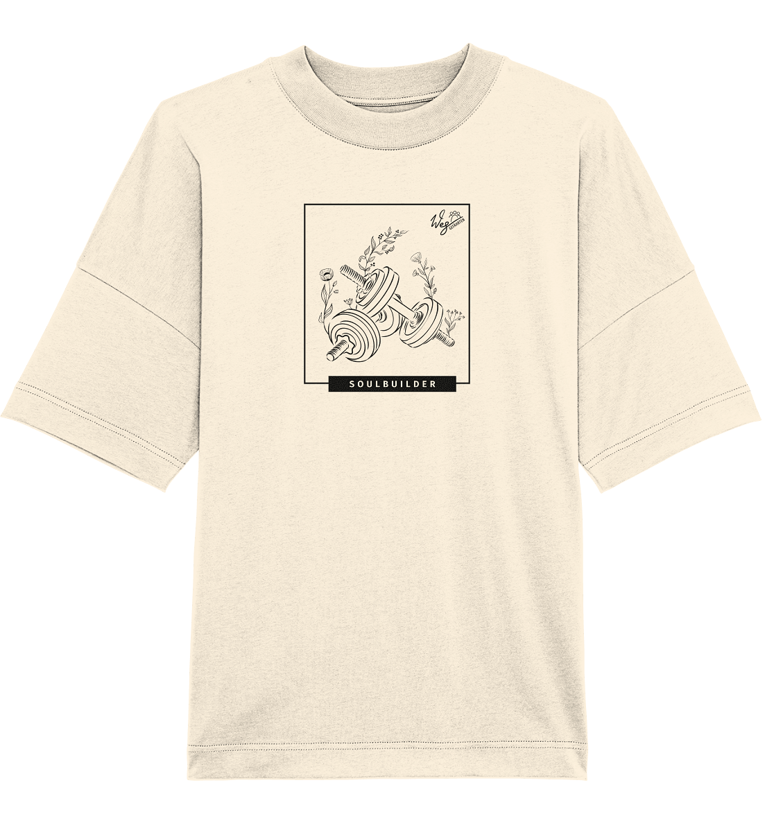 Soulbuilder - Organic Oversize Shirt - Weggefährten Mindset