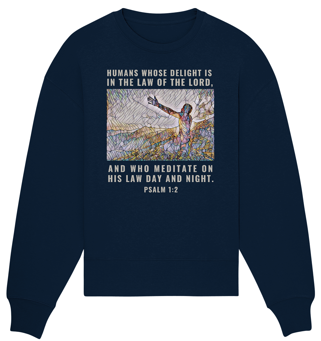 Psalm 1:2 - Organic Oversize Sweatshirt - Weggefährten Mindset