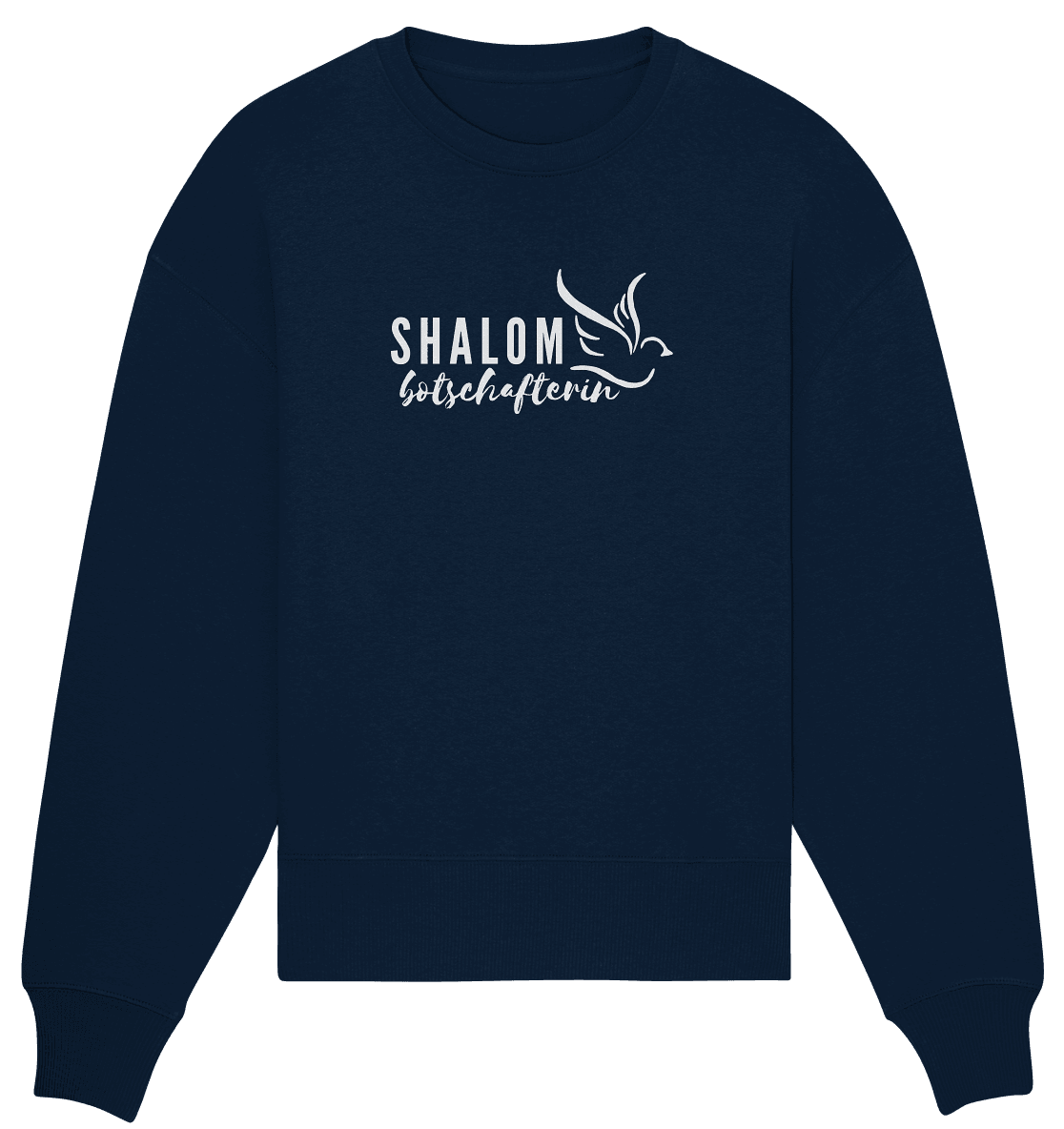 SHALOMbotschafterin - Organic Oversize Sweatshirt - Weggefährten Mindset