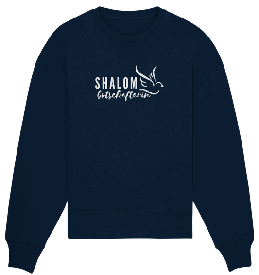 SHALOMbotschafterin - Organic Oversize Sweatshirt - Weggefährten Mindset
