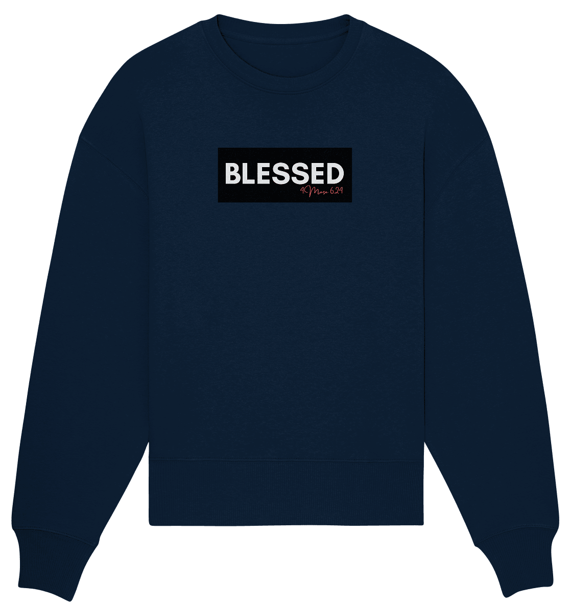 BLESSED - Organic Oversize Sweatshirt - Weggefährten Mindset