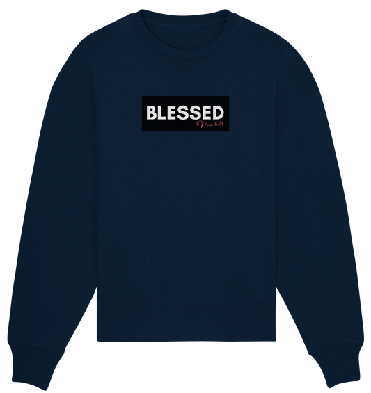 BLESSED - Organic Oversize Sweatshirt - Weggefährten Mindset