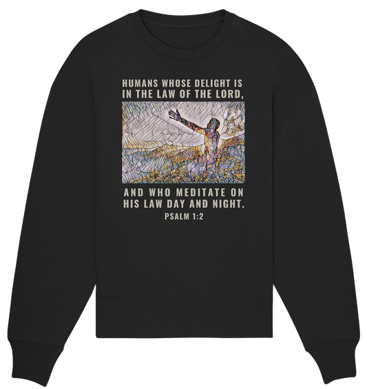 Psalm 1:2 - Organic Oversize Sweatshirt - Weggefährten Mindset