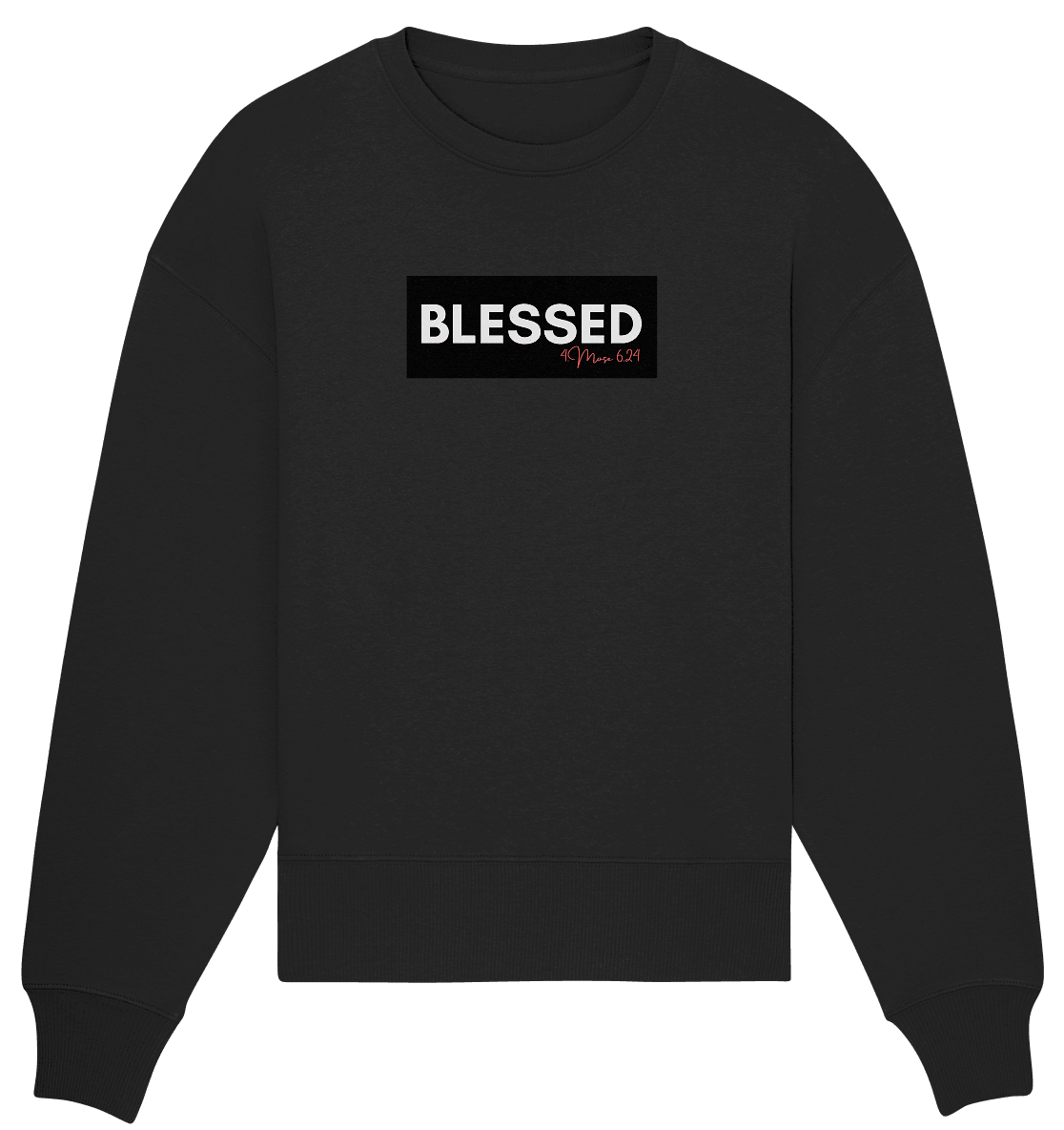 BLESSED - Organic Oversize Sweatshirt - Weggefährten Mindset