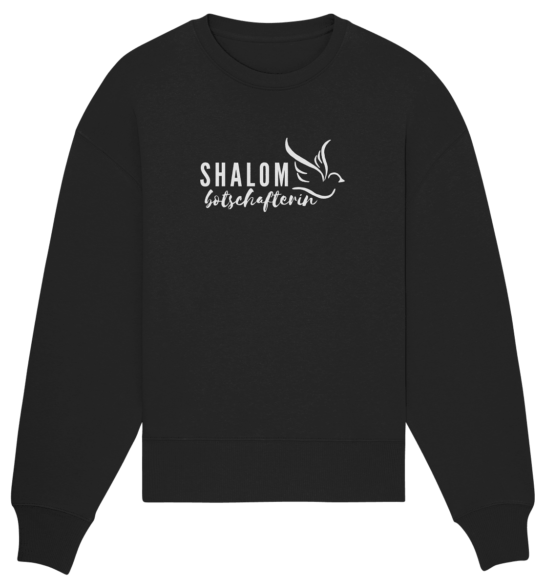 SHALOMbotschafterin - Organic Oversize Sweatshirt - Weggefährten Mindset