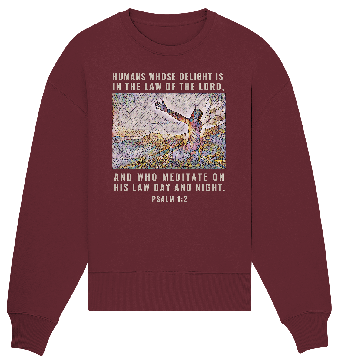 Psalm 1:2 - Organic Oversize Sweatshirt - Weggefährten Mindset