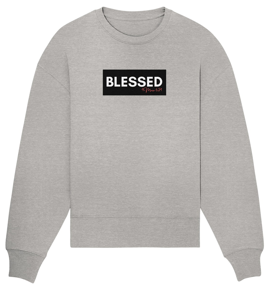 BLESSED - Organic Oversize Sweatshirt - Weggefährten Mindset