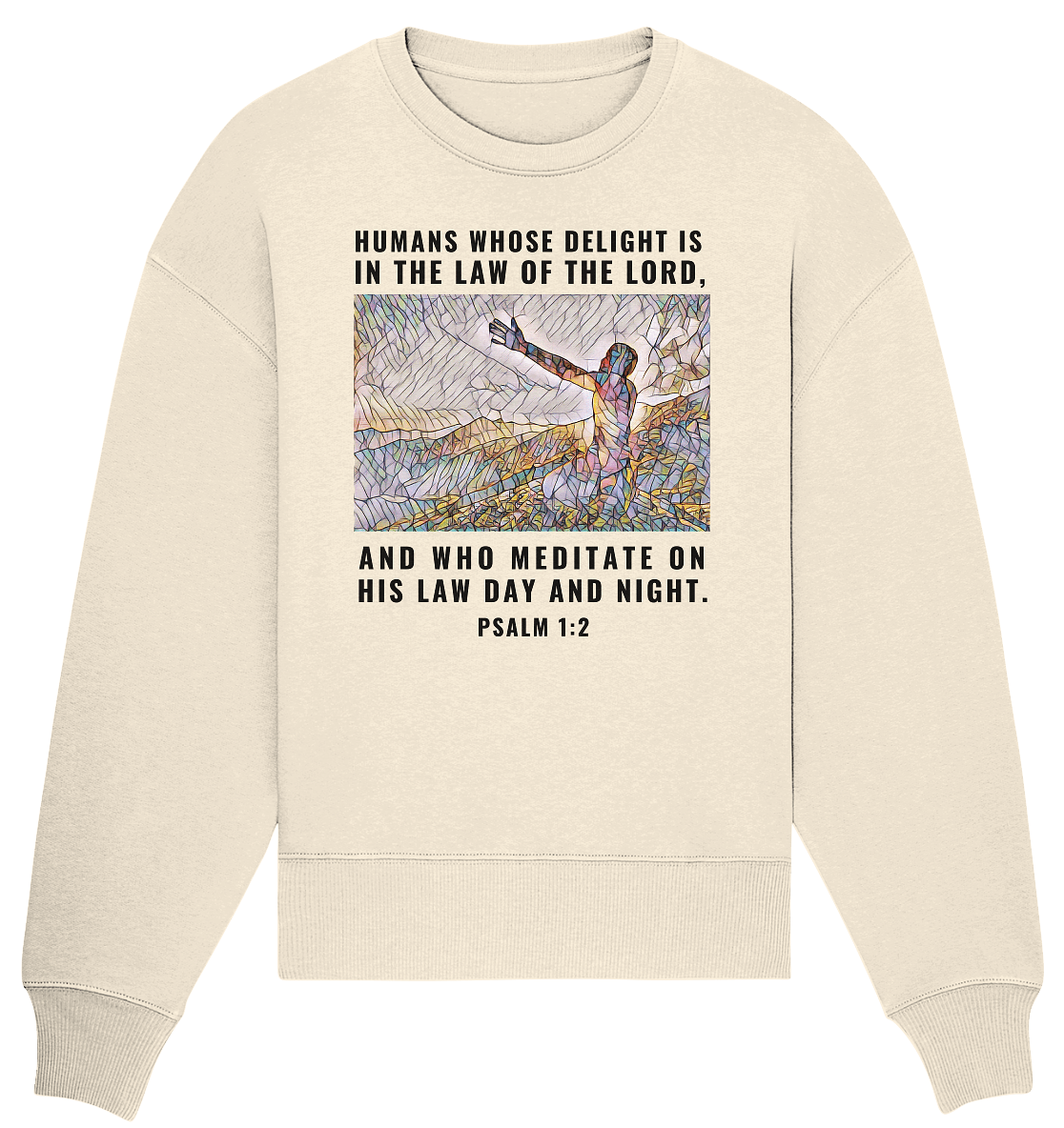 Psalm 1:2 - Organic Oversize Sweatshirt - Weggefährten Mindset