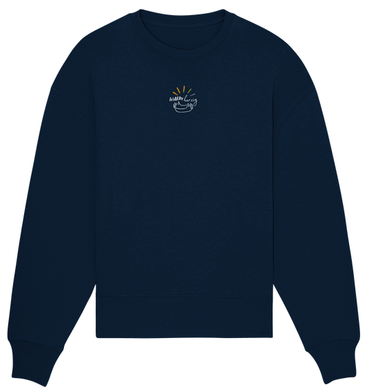 Warmherzig - Organic Oversize Sweatshirt (Stick) - Weggefährten Mindset