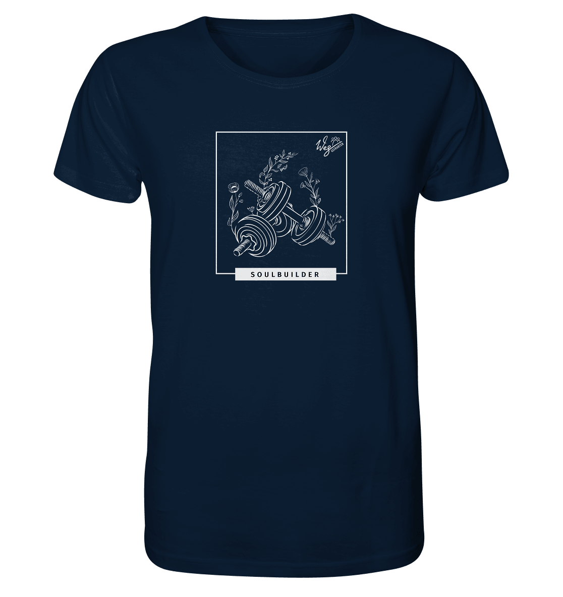 Soulbuilder - Organic Shirt - Weggefährten Mindset