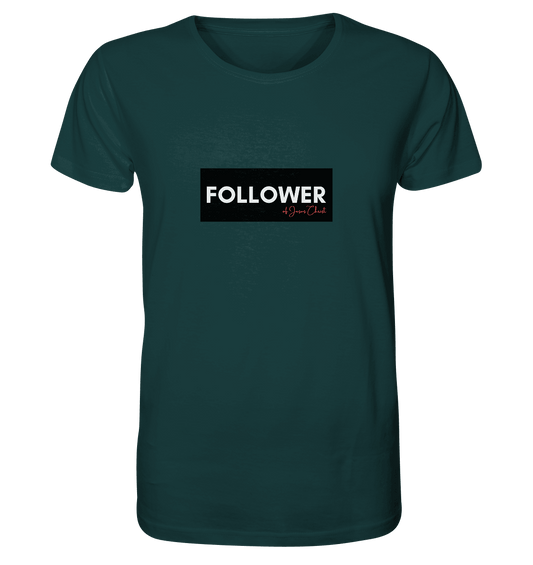 FOLLOWER - Organic Shirt - Weggefährten Mindset