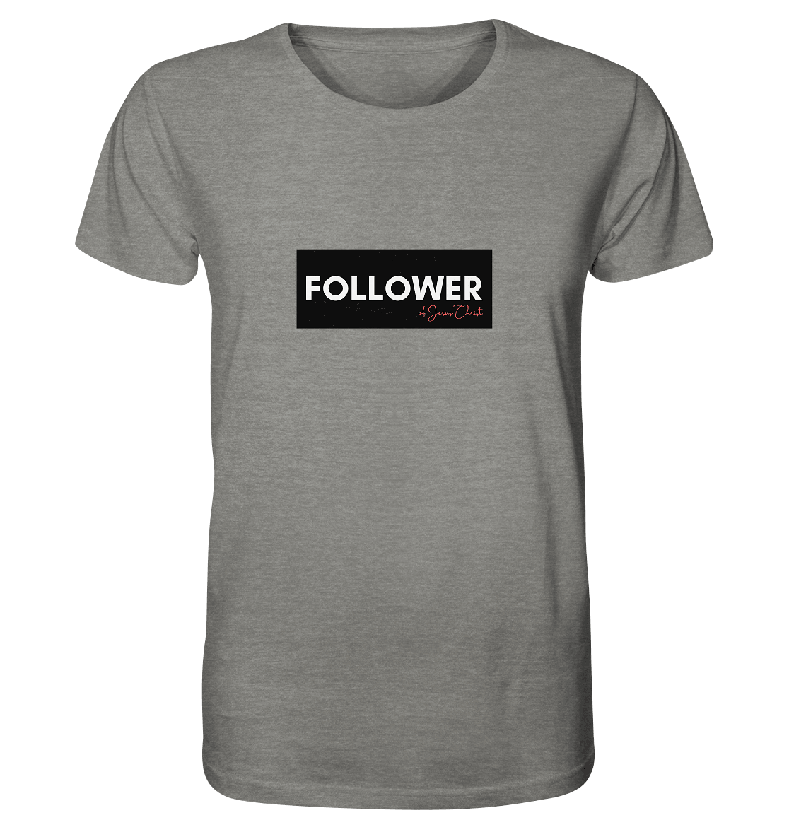 FOLLOWER - Organic Shirt - Weggefährten Mindset