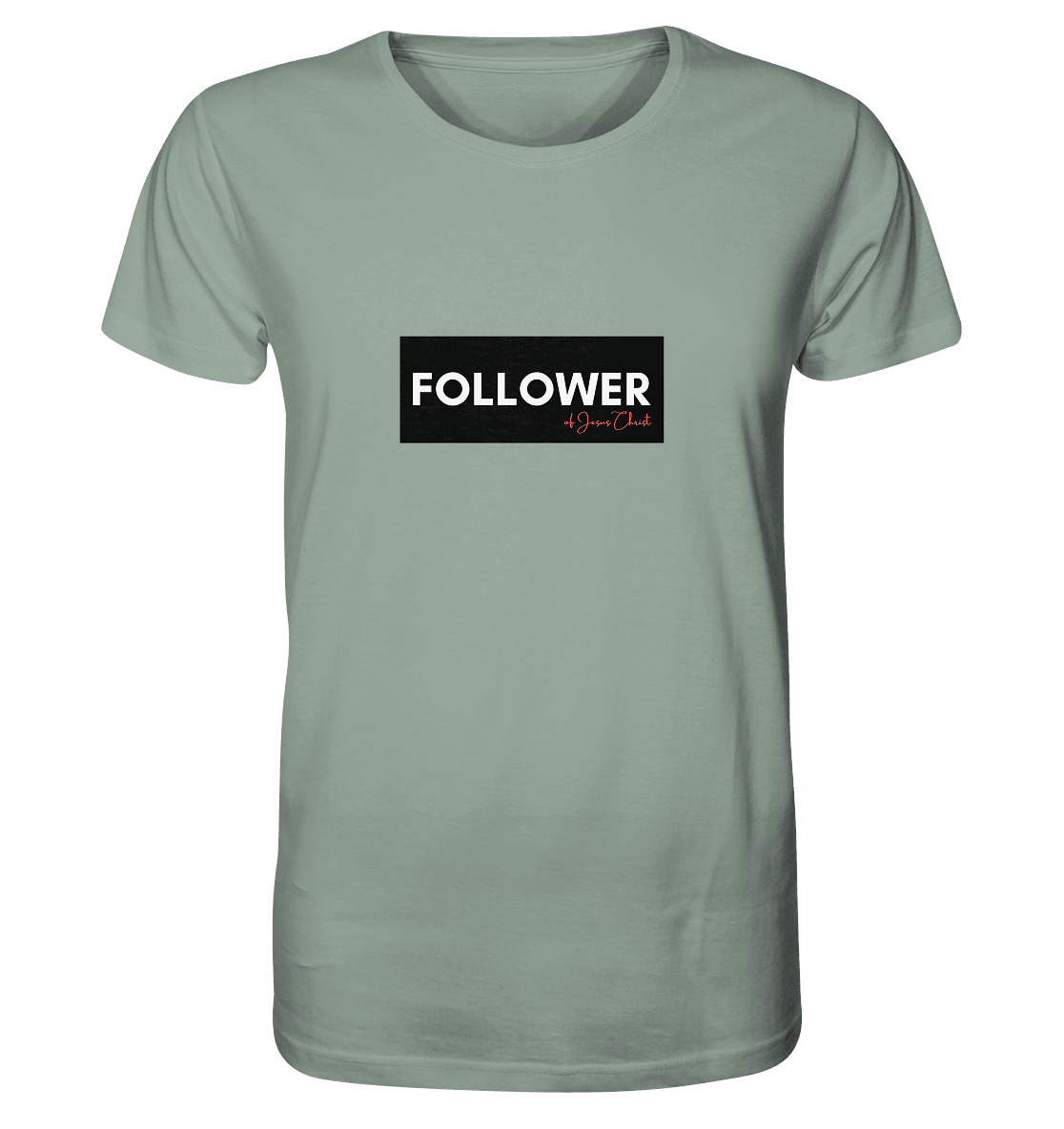 FOLLOWER - Organic Shirt - Weggefährten Mindset