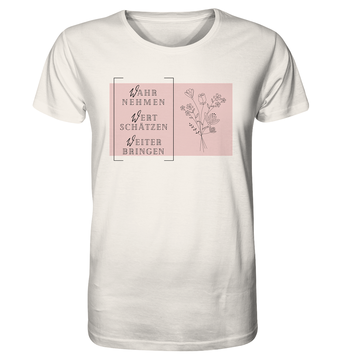 WERTE - Blumenstrauß - Organic Shirt