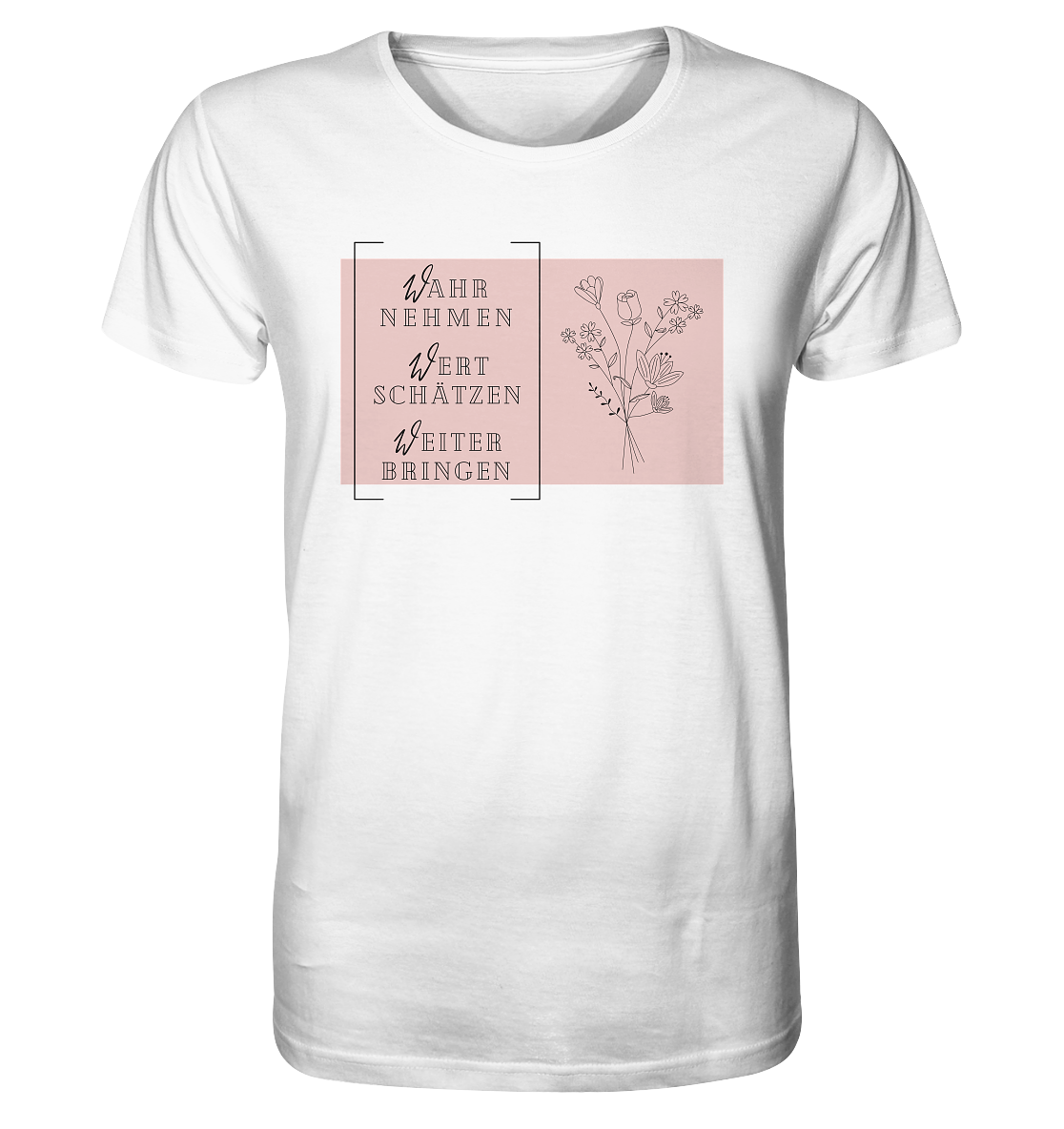 WERTE - Blumenstrauß - Organic Shirt