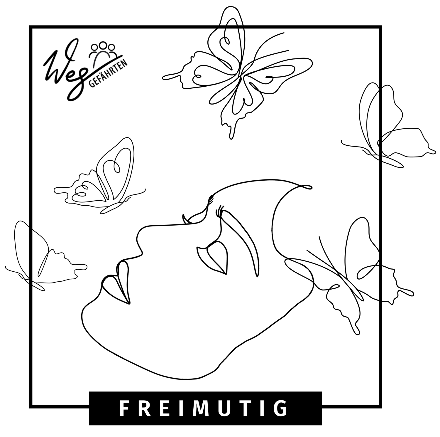 Freimutig - Weggefährten Mindset