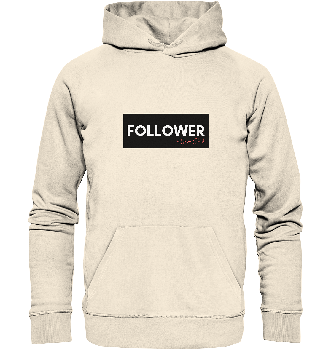 FOLLOWER - Organic Hoodie