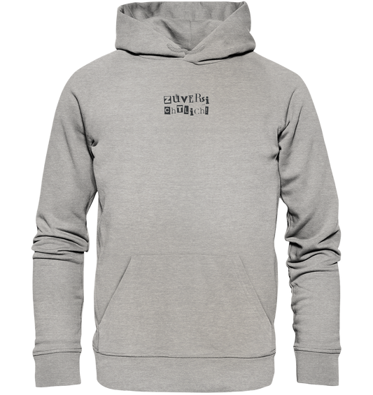 Zuversichtlich - Organic Hoodie (Stick)