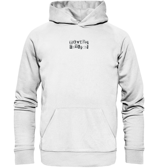 Zuversichtlich - Organic Hoodie (Stick)