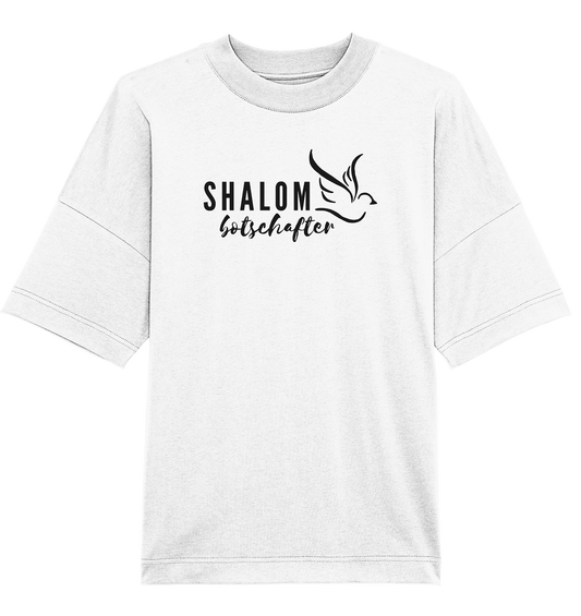 SHALOMbotschafter (schwarze Schrift) - Organic Oversize Shirt