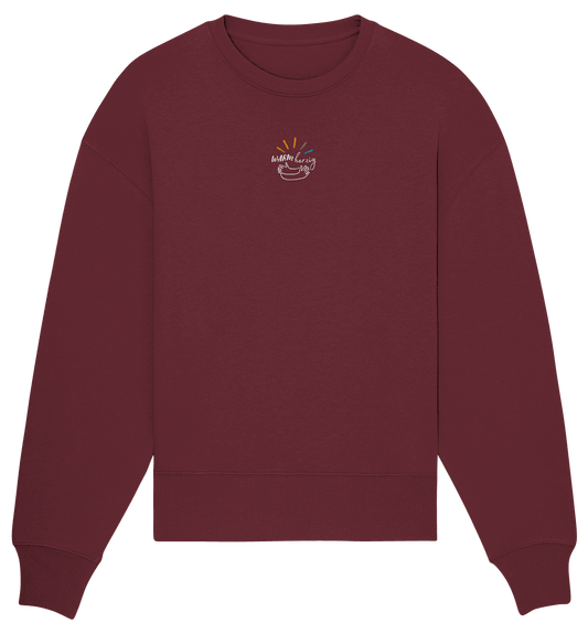 Warmherzig - Organic Oversize Sweatshirt (Stick) - Weggefährten Mindset