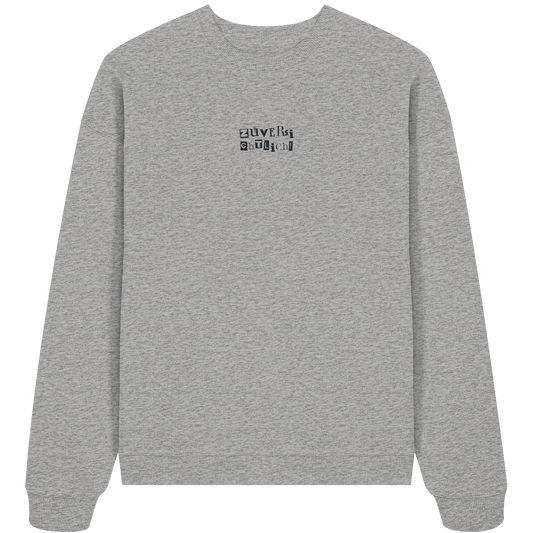 Zuversichtlich - Organic Oversize Sweatshirt (Stick)
