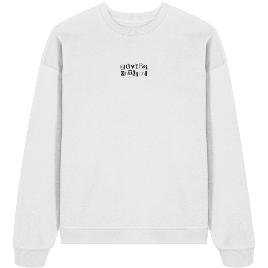 Zuversichtlich - Organic Oversize Sweatshirt (Stick)