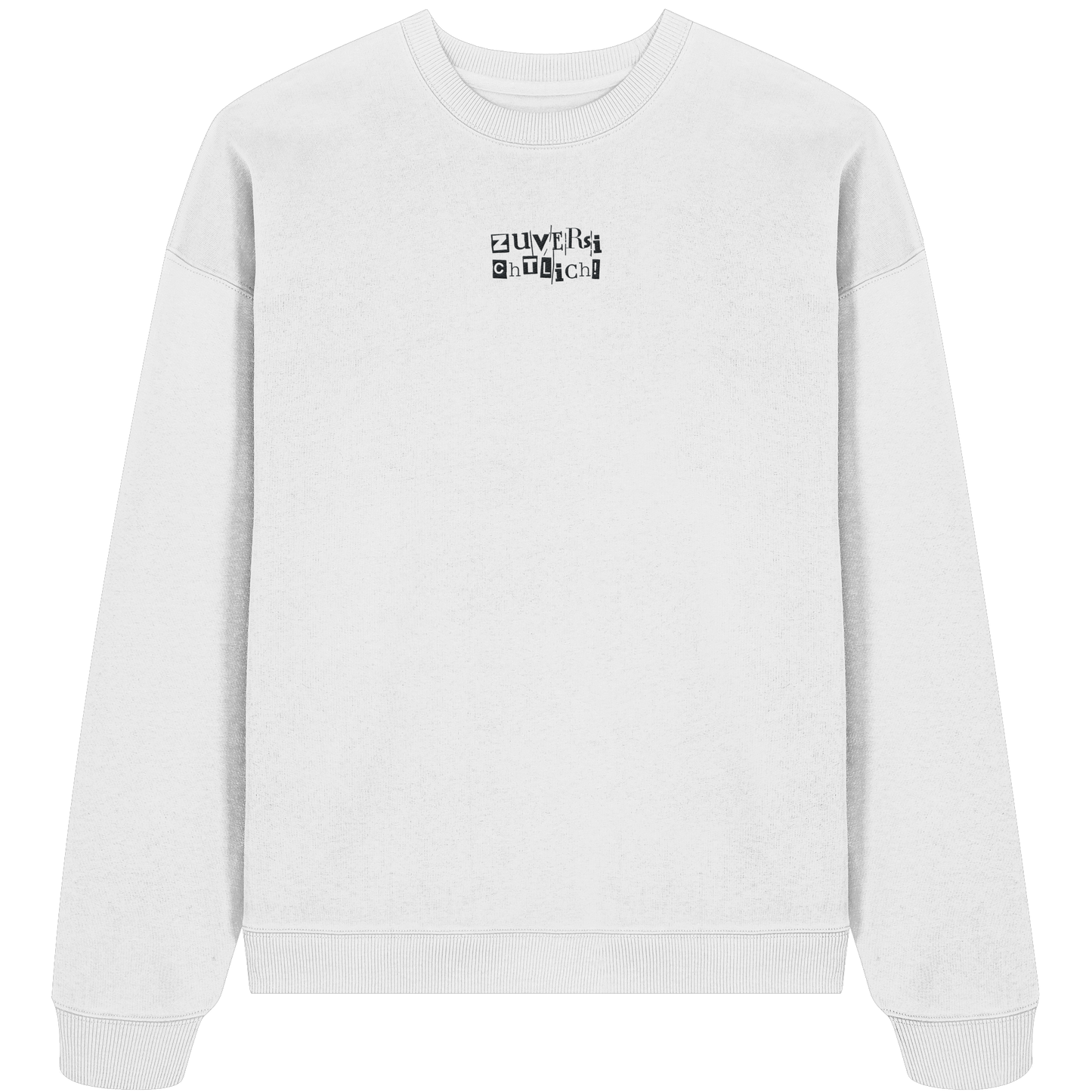 Zuversichtlich - Organic Oversize Sweatshirt